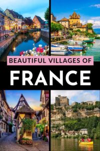 Top 5 Most Beautiful Villages and Towns in France You Would Love to Visit.