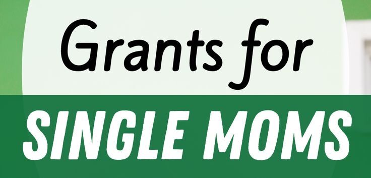 Grants for single moms