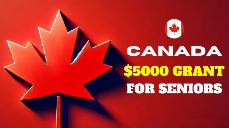 Canada $5000 Grant for Seniors: Latest Updates on Canada’s $5000 Seniors Grant